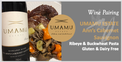 UMAMU Estate Ann's Cabernet Sauvignon with Ribeye and Buckwheat Pasta Gluten & Dairy Free