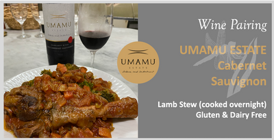 UMAMU Estate Cabernet Sauvignon with Lamb Stew Gluten & Dairy Free
